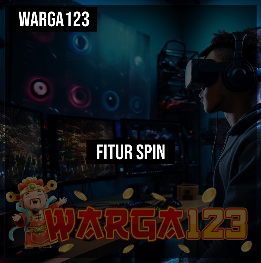 Warga123 📌 Cara Memanfaatkan Fitur Bonus Buy Spin Dalam Permainan Online